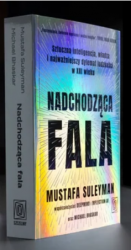 Screenshot 2025-07-09 at 00-05-34 Nadchodząca fala. Sztuczna inteligencja władza i najważniejszy dylemat ludzkości w XXI wieku.png